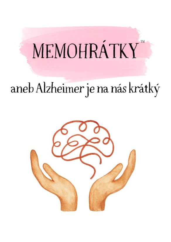Memohrátky aneb Alzheimer je na nás krátký